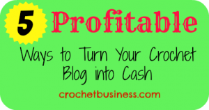 Profitable crochet blog