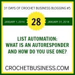 Email list automation - What is an autoresponder on crochetbusiness.com