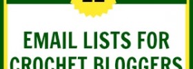 email lists for crochet bloggers on crochetbusiness.com