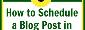 how to schedule a post in blogger on crochetbusiness.com