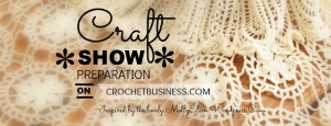 craft show prep series